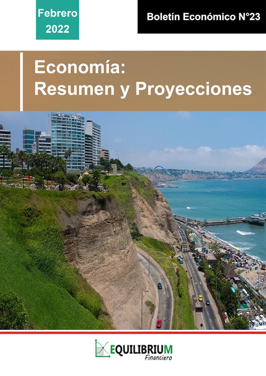 Economía: Resumen y Proyecciones Febrero 2022